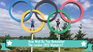 how well do you remember the london 2012 olympics